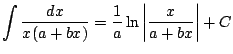 $ \displaystyle \int \frac{dx}{x(a+bx)}=\frac{1}{a} \ln \left\vert \frac{x}{a+bx} \right\vert+C$